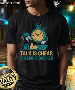Funny Cashier Talk Is Cheap Checkout Quicker T-Shirt for grocery store workers, showcasing humor in retail.
