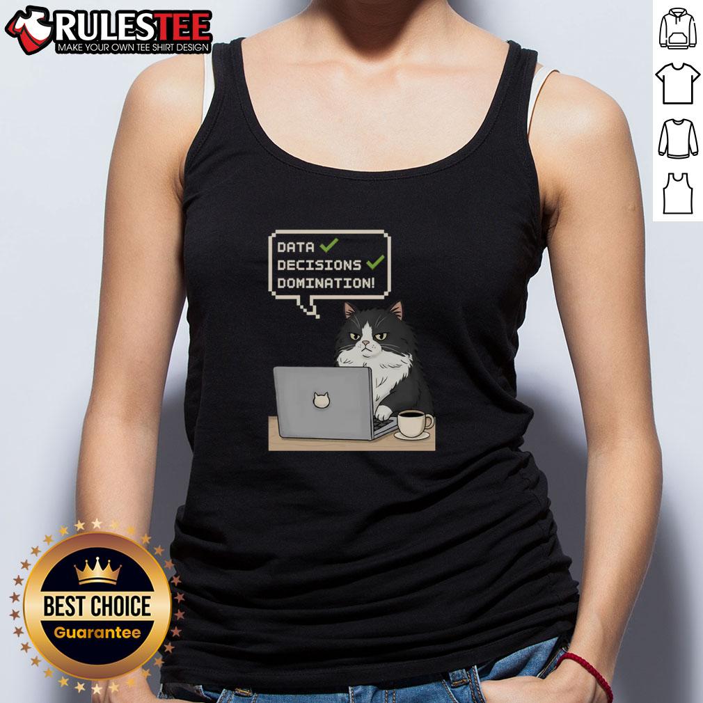 Funny Cat Data Decisions Domination Tank Top Funny cat wearing glasses and a tank top, showcasing humor in data decisions, perfect for cat lovers and analytics enthusiasts.