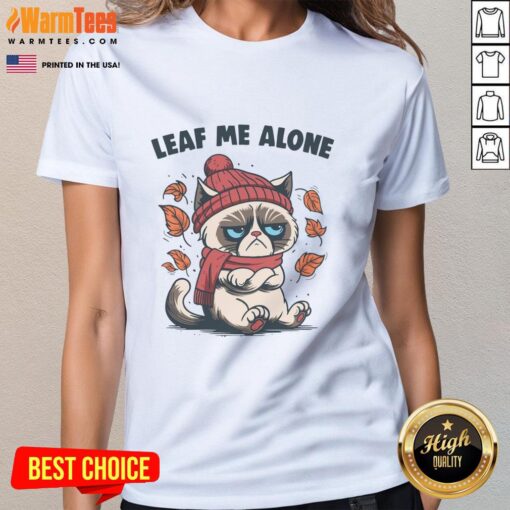 Funny cat themed Leaf Me Alone fall ladies tee featuring a playful feline design, perfect for autumn fashion.