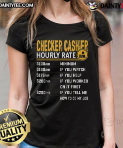 Funny Checker Cashier Hourly Rate Ladies Tee featuring a humorous graphic for cashiers and retail workers.