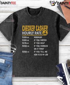 Alt Text: Humorous 'Funny Checker Cashier Hourly Rate' washed t-shirt design, perfect for cashiers and retail workers.