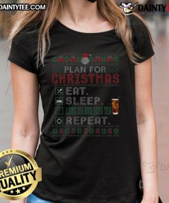 Funny Christmas Eat Sleep Long Island Iced Tea Repeat ladies tee, perfect for festive celebrations and holiday gatherings.