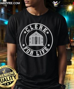 Funny Clerk For Life Bank Teller Cashier T-Shirt showcasing pride in banking profession with humorous design.