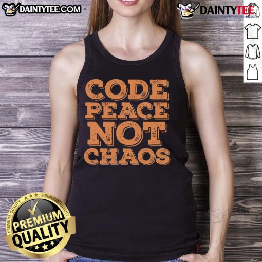 Funny Code Peace Not Chaos Programmer Tank Top featuring a humorous design for coding enthusiasts and tech lovers.