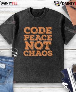 Funny code t-shirt for programmers featuring 'Peace Not Chaos' design, perfect for tech enthusiasts and casual wear.