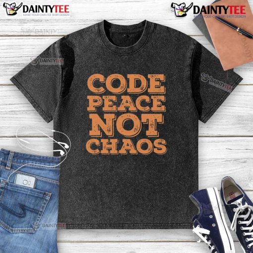 Funny code t-shirt for programmers featuring 'Peace Not Chaos' design, perfect for tech enthusiasts and casual wear.