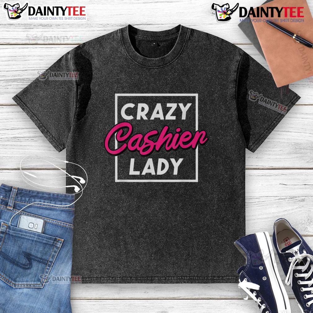 Funny Crazy Cashier Lady Grocery Store Retail Worker Washed T Shirt Alt Text: Funny crazy cashier lady at grocery store wearing a washed t-shirt, showcasing a playful retail worker vibe.