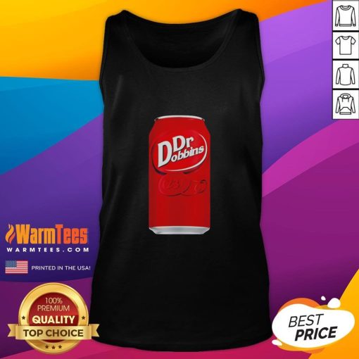 Funny Dr. Dobbins 23 Dr. Pepper soda parody graphic tank top design featuring playful text and vibrant colors.
