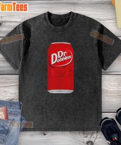 Funny Dr. Dobbins Dr. Pepper soda parody graphic on a washed t-shirt, perfect for casual wear and humor lovers.