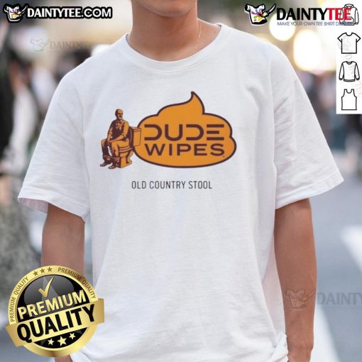 Funny Dude Wipes Old Country Stool T-Shirt featuring a humorous design, perfect for casual wear and country-themed outfits.
