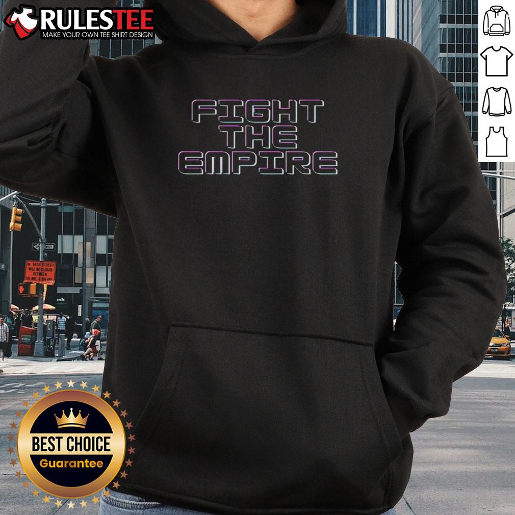 Funny Fight The Empire Hoodie Funny Fight The Empire hoodie featuring a playful graphic design, perfect for fans of humorous and unique apparel.