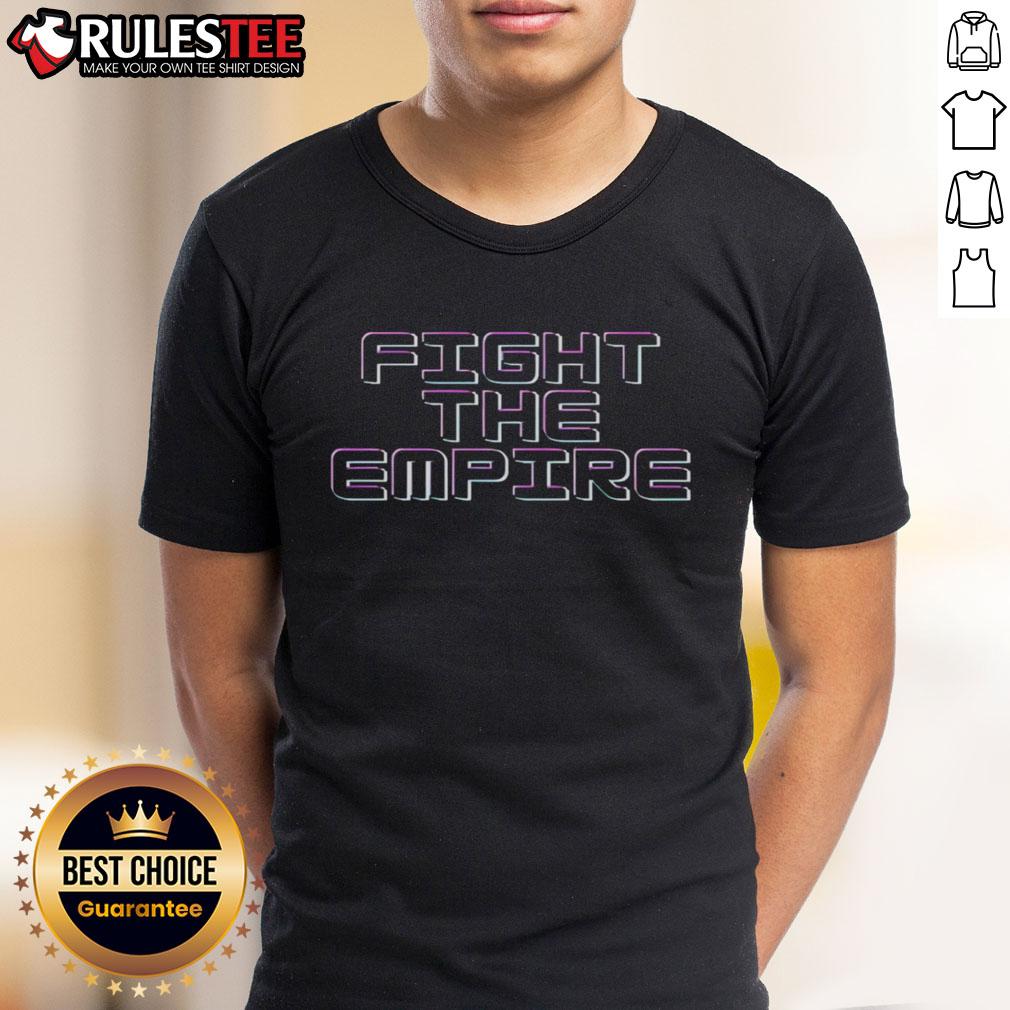 Funny Fight The Empire T Shirt Funny Fight The Empire T-Shirt featuring a playful design and vibrant colors, perfect for fans of sci-fi and humor.