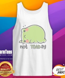 Funny frog graphic on a cute tank top with 'Not Toaday' text, perfect for frog lovers and quirky fashion enthusiasts.