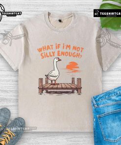Funny goose graphic on a washed t-shirt, featuring the phrase 'What if I'm not silly enough?' for quirky fashion lovers.