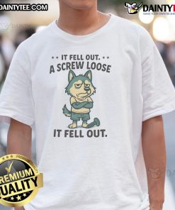 Funny Husky t-shirt design featuring a playful dog with a humorous quote about having a screw loose. Perfect for pet lovers!