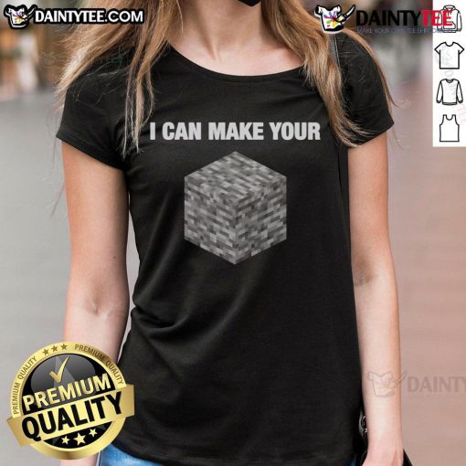 Funny 'I Can Make Your Bedrock' Minecraft humor ladies tee featuring a playful design for gamers and fans.