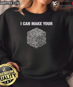 Funny 'I Can Make Your Bedrock' Minecraft humor sweatshirt featuring a playful design for gamers and fans.