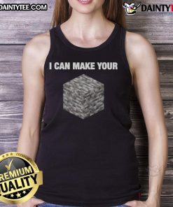 Funny 'I Can Make Your Bedrock' Minecraft Humor Tank Top featuring a playful design for gamers and Minecraft fans.