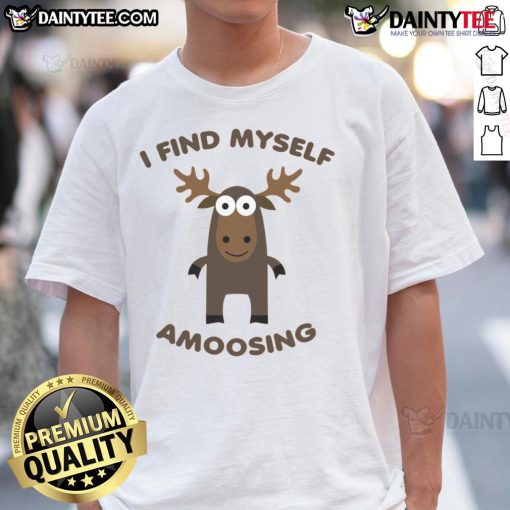 Alt Text: Funny 'I Find Myself Amoosing' T-Shirt featuring a playful cow graphic, perfect for animal lovers and humor enthusiasts.