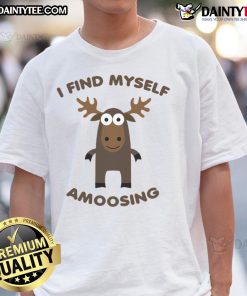 Alt Text: Funny 'I Find Myself Amoosing' T-Shirt featuring a playful cow graphic, perfect for animal lovers and humor enthusiasts.