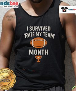 Funny 'I Survived Rate My Team Month' Fantasy Football trophy tank top, perfect for fantasy league fans.