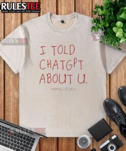 Funny I Told ChatGPT About U Kanye's Diary washed t-shirt featuring playful text and vibrant design for casual wear.