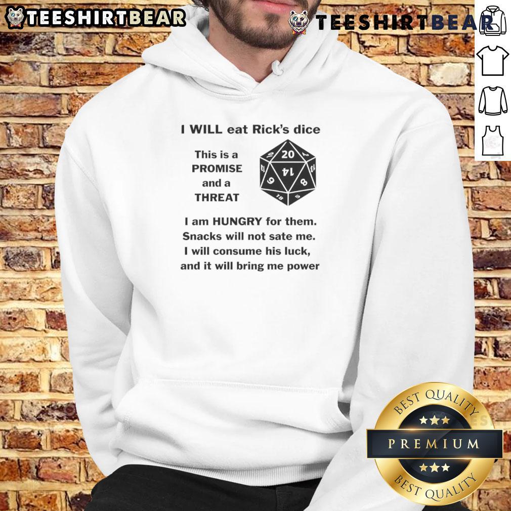 Funny I Will Eat Rick'S Dice This Is A Promise And A Threat Hoodie