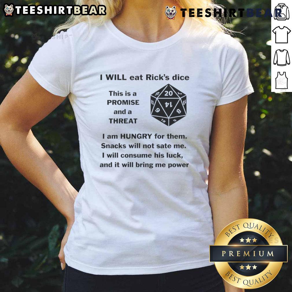 Funny I Will Eat Rick'S Dice This Is A Promise And A Threat Ladies Tee