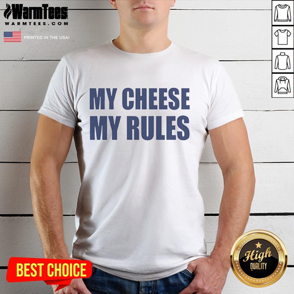 Funny Icarly My Cheese My Rules T Shirt Funny iCarly My Cheese My Rules T-Shirt featuring a playful design for fans of the classic TV show.