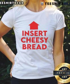 Funny cheesy bread humor graphic on a ladies tee, perfect for food lovers and pizza enthusiasts.