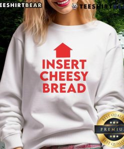Alt Text: Funny cheesy bread humor graphic sweatshirt featuring a playful design perfect for food lovers and casual wear.