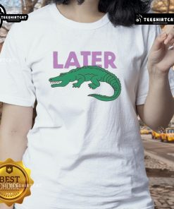 Funny Later Gator graphic ladies tee featuring a playful alligator design in vibrant colors, perfect for casual wear.