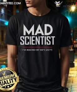 Funny Mad Scientist University I've Reached My 100C T-Shirt featuring a quirky design for science enthusiasts and humor lovers.