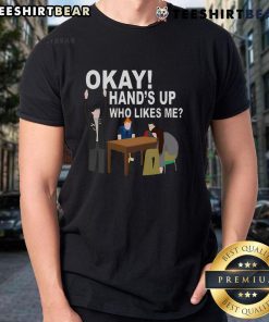 Funny Okay Hand T-Shirt with 'Who Likes Me' text, perfect for humor lovers and casual wear enthusiasts.
