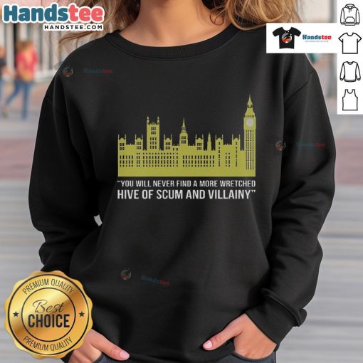 Funny Parliament Hive of Scum and Villainy sweatshirt showcasing London politics satire in a humorous design.