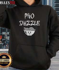 Funny Pho Shizzle Hoodie featuring a playful design with a humorous take on pho, perfect for food lovers and casual wear.