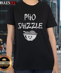Funny Pho Shizzle Ladies Tee featuring a playful design perfect for noodle lovers and casual wear enthusiasts.