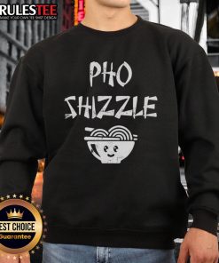 Funny Pho Shizzle Sweatshirt featuring a playful design with noodles and a humorous slogan, perfect for food lovers.