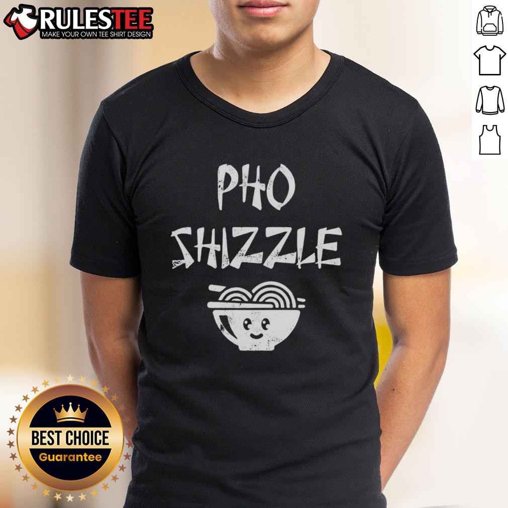 Funny Pho Shizzle T Shirt Funny Pho Shizzle T-Shirt featuring a humorous noodle graphic and playful text, perfect for food lovers and casual wear.