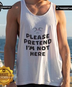 Funny 'Please Pretend I'm Not Here' tank top design featuring playful text on a casual summer tank for humor lovers.