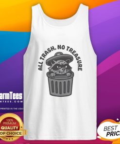Funny raccoon graphic on a tank top reading 'All Trash No Treasure' for quirky fashion lovers.