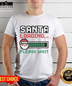 Funny Santa Loading Pixel T-Shirt featuring a whimsical Santa design with a loading graphic, perfect for holiday cheer.