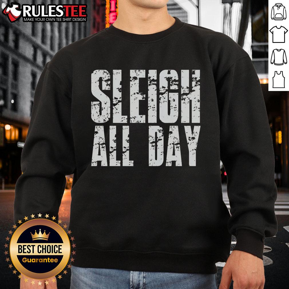 Funny Sleigh All Day Sweatshirt Cozy Funny Sleigh All Day sweatshirt in festive red, perfect for holiday gatherings and winter celebrations.