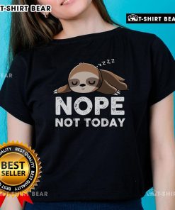 Funny sloth graphic on a 'Nope, Not Today' ladies tee, perfect for lazy day outfits and humorous fashion lovers.