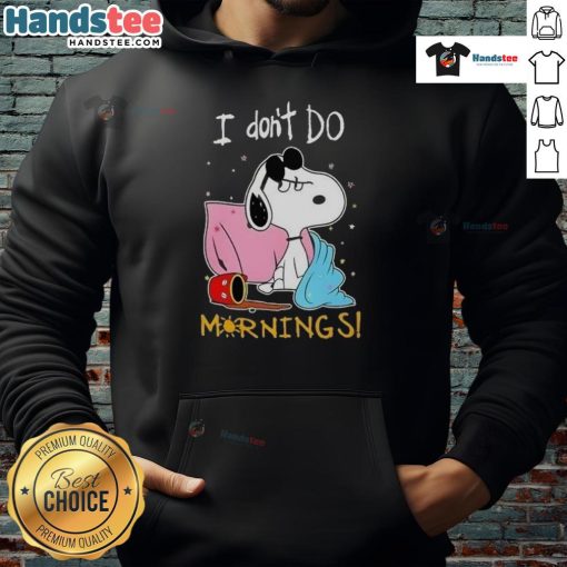 Funny Snoopy I Don't Do Mornings Hoodie featuring a playful Snoopy graphic, perfect for cozy mornings and casual wear.