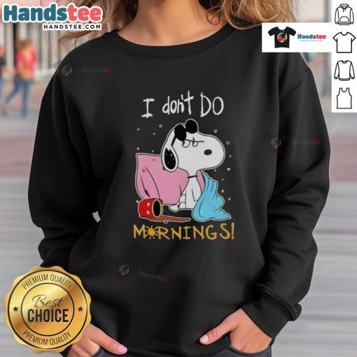 Funny Snoopy 'I Don't Do Mornings' sweatshirt featuring a playful Snoopy graphic, perfect for casual wear.