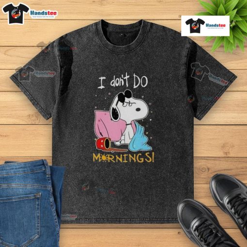 Alt Text: Funny Snoopy I Don't Do Mornings washed t-shirt featuring a playful Snoopy graphic, perfect for casual wear.