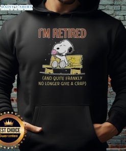 Funny Snoopy and Woodstock hoodie with 'I'm Retired and Quite Frankly, No Longer Give a Crap' text design.