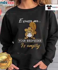 Alt Text: Cute squirrel looking at an empty bird feeder while wearing a Funny Squirrel sweatshirt, perfect for animal lovers.