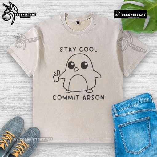 Funny Stay Cool Commit Arson Washed T-Shirt design featuring bold text and a playful graphic for humor lovers.